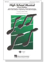 High School Musical (Choral Medley) 3-Part Mixed High School Musical (Choral Medley) 3-Part Mixed