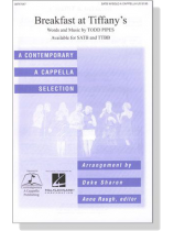 【Breakfast at Tiffany's】SATB W／Solo A Cappella