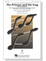 The Princess and the Frog (Choral Medley) 2-Part The Princess and the Frog (Choral Medley) 2-Part