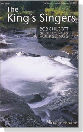 The King's Singers'－ Bob Chilcott North American Folksongs , SATB divisi a cappella Collection