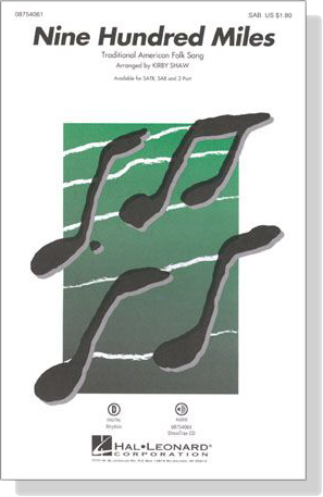 【Nine Hundred Miles】SAB 【Nine Hundred Miles】SAB