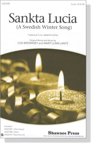 Sankta Lucia (A Swedish Winter Song) 2-part Sankta Lucia (A Swedish Winter Song) 2-part