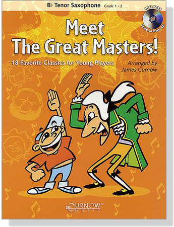 Meet the Great Masters! for B♭ Tenor Saxophone 【CD+樂譜】Grade 1- 2