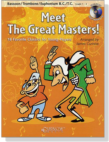 Meet The Great Masters! Bassoon／Trombone／Euphonium B.C／T.C【CD+樂譜】Grade 1-2