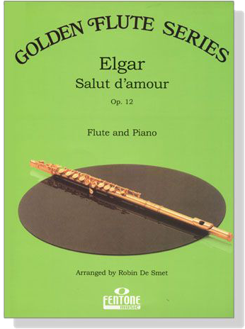 Elgar【Salut d'amour , Op. 12】for Flute and Piano