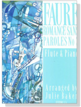 Faure【Romance Sans Paroles , No. 3】for Flute and Piano Faure【Romance Sans Paroles , No. 3】for Flute and Piano