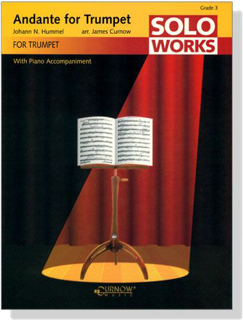 Johann N. Hummel【Andante for Trumpet Soloworks】with Piano Accompaniment , Grade 3 Johann N. Hummel【Andante for Trumpet Soloworks】with Piano Accompaniment , Grade 3