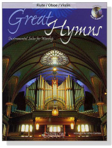 Great Hymns【CD+樂譜】Flute / Oboe / Violin Great Hymns【CD+樂譜】Flute / Oboe / Violin