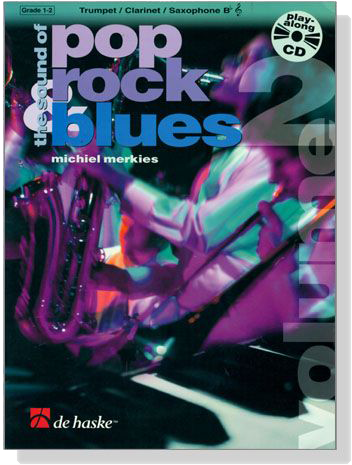 the sound of Pop rock blues【CD+樂譜】for Trumpet / Clarinet / Saxophone B♭, Grade 1-2