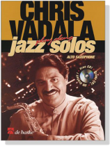 Chris Vadala : Play Along Jazz Solos【CD+樂譜】for Alto Saxophone Chris Vadala : Play Along Jazz Solos【CD+樂譜】for Alto Saxophone