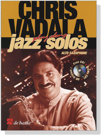 Chris Vadala : Play Along Jazz Solos【CD+樂譜】for Alto Saxophone