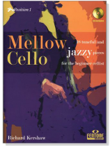 Mellow Cello【CD+樂譜】18 Tuneful and Jazzy pieces for the beginner Cellist : Position 1 Mellow Cello【CD+樂譜】18 Tuneful and Jazzy pieces for the beginner Cellist : Position 1