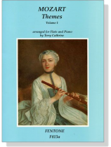 Mozart【Themes , Volume 1】Flute and Piano Mozart【Themes , Volume 1】Flute and Piano