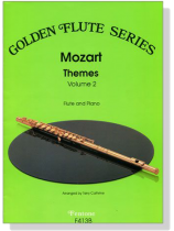 Mozart【Themes , Volume 2】Flute and Piano Mozart【Themes , Volume 2】Flute and Piano