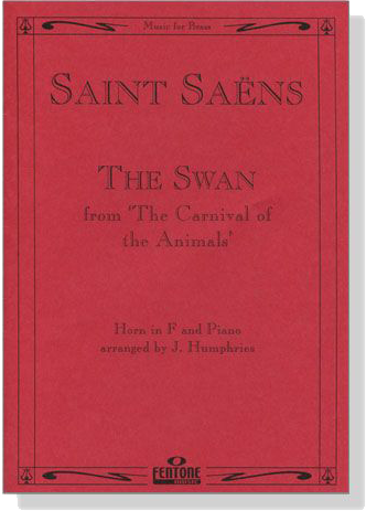 Saint Saëns【The Swan】from -The Carnival of the Animals- for Horn in F and Piano