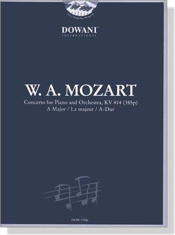 Mozart【CD+樂譜】Concerto for Piano and Orchestra , KV 414 (385p) , A Major