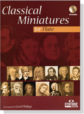 Classical Miniatures【CD+樂譜】for Flute Classical Miniatures【CD+樂譜】for Flute