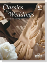 Classics for Weddings for Trumpet【CD+樂譜】with Piano Accompaniment Classics for Weddings for Trumpet【CD+樂譜】with Piano Accompaniment