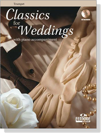 Classics for Weddings for Trumpet【CD+樂譜】with Piano Accompaniment