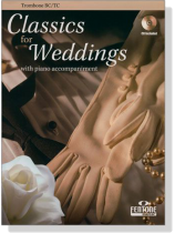 Classics for Weddings for Trombone【CD+樂譜】with Piano Accompaniment Classics for Weddings for Trombone【CD+樂譜】with Piano Accompaniment