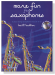 More Fun for Saxophones【CD+樂譜】6 Play-Along Saxophone Trios (A-A-T)