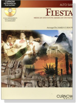 Fiesta : Mexican and South American Favorites【CD+樂譜】for Alto Sax Fiesta : Mexican and South American Favorites【CD+樂譜】for Alto Sax