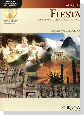 Fiesta : Mexican and South American Favorites【CD+樂譜】for Alto Sax