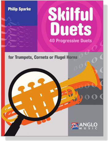 Skilful Duets【40 Progressive Duets】for Trumpets, Cornets or Flugel Horns