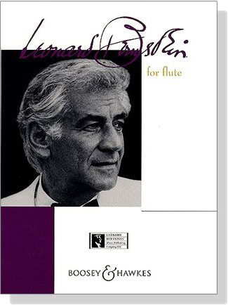 Leonard Bernstein for Flute and Piano