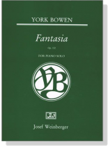 York Bowen【Fantasia, Op. 132】for Piano Solo