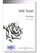 【Will Todd : The Rose】SATB/Piano 【Will Todd : The Rose】SATB/Piano