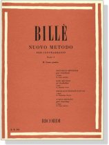 Billé Nuovo Metodo Per Contrabbasso【Parte Ⅰ】 Ⅱ. Corso Pratico Billé Nuovo Metodo Per Contrabbasso【Parte Ⅰ】 Ⅱ. Corso Pratico