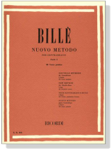 Billé Nuovo Metodo Per Contrabbasso 【Parte Ⅰ】 Ⅲ Corso Pratico Billé Nuovo Metodo Per Contrabbasso 【Parte Ⅰ】 Ⅲ Corso Pratico