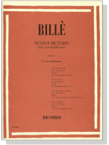 Billé Nuovo Metodo Per Contrabbasso【ParteⅠ】Ⅳ Corso complementare Billé Nuovo Metodo Per Contrabbasso【ParteⅠ】Ⅳ Corso complementare