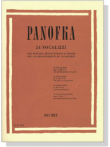 Panofka【24 Vocalizzi】per Soprano, Mezzosoprano O Tenore con Accompagnamento di Pianoforte Panofka【24 Vocalizzi】per Soprano, Mezzosoprano O Tenore con Accompagnamento di Pianoforte
