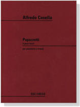 Alfredo Casella【Pupazzetti】per pianoforte a 4 mani Alfredo Casella【Pupazzetti】per pianoforte a 4 mani
