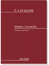 E. Cavallini【Adagio e tarantella】Clarinetto e Pianoforte E. Cavallini【Adagio e tarantella】Clarinetto e Pianoforte