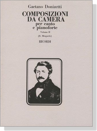 Donizetti【Composizioni de camera , Vol. Ⅱ】per canto e pianoforte