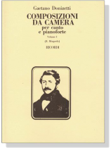 Donizetti【Composizioni de camera , Vol. Ⅰ】per canto e pianoforte Donizetti【Composizioni de camera , Vol. Ⅰ】per canto e pianoforte
