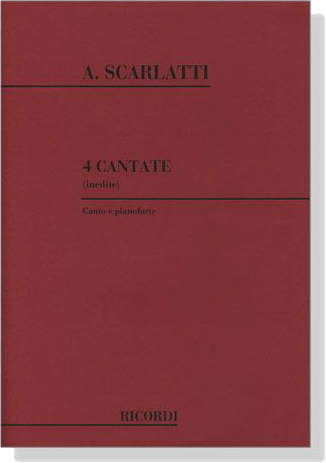 A. Scarlatti【4 Cantate (inedite)】Canto e pianoforte