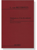 L. van Beethoven【Sinfonia n.5 in do minore , Op. 67】Riduzione per pianoforte