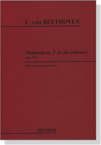 L. van Beethoven【Sinfonia n.5 in do minore , Op. 67】Riduzione per pianoforte