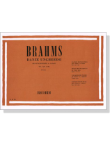 Brahms【Danze Ungheresi / Hungarian Dances】per Pianoforte A 4 Mani ,Volume 1(N. 1–10) Brahms【Danze Ungheresi / Hungarian Dances】per Pianoforte A 4 Mani ,Volume 1(N. 1–10)