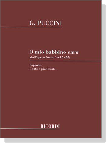 Puccini【O mio babbino caro(dall'opera Gianni Schicchi)】Soprano , Canto e pianoforte