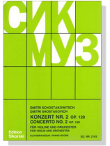 Dmitri Shostakovich【Concerto No.2 , Op.129】for Violin and Orchestra / Piano Score