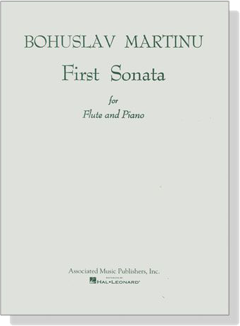 Bohuslav Martinů【First Sonata】for Flute and Piano Bohuslav Martinů【First Sonata】for Flute and Piano