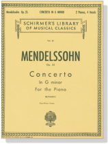 Mendelssohn【Concerto in G Minor , Op. 25 】for the Piano, Two Pianos , Four Hands Mendelssohn【Concerto in G Minor , Op. 25 】for the Piano, Two Pianos , Four Hands