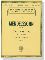 Mendelssohn【Concerto In D Minor, Op. 40 】for the Piano , Two Pianos , Four Hands Mendelssohn【Concerto In D Minor, Op. 40 】for the Piano , Two Pianos , Four Hands