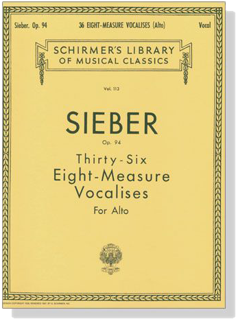Sieber【36 Eight-Measure Vocalises , Op. 94】For Alto