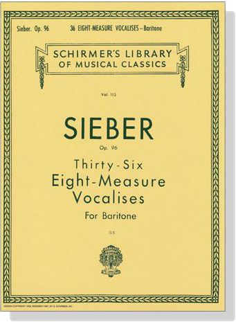 Sieber【36 Eight-Measure Vocalises ,  Op. 96】For Baritone